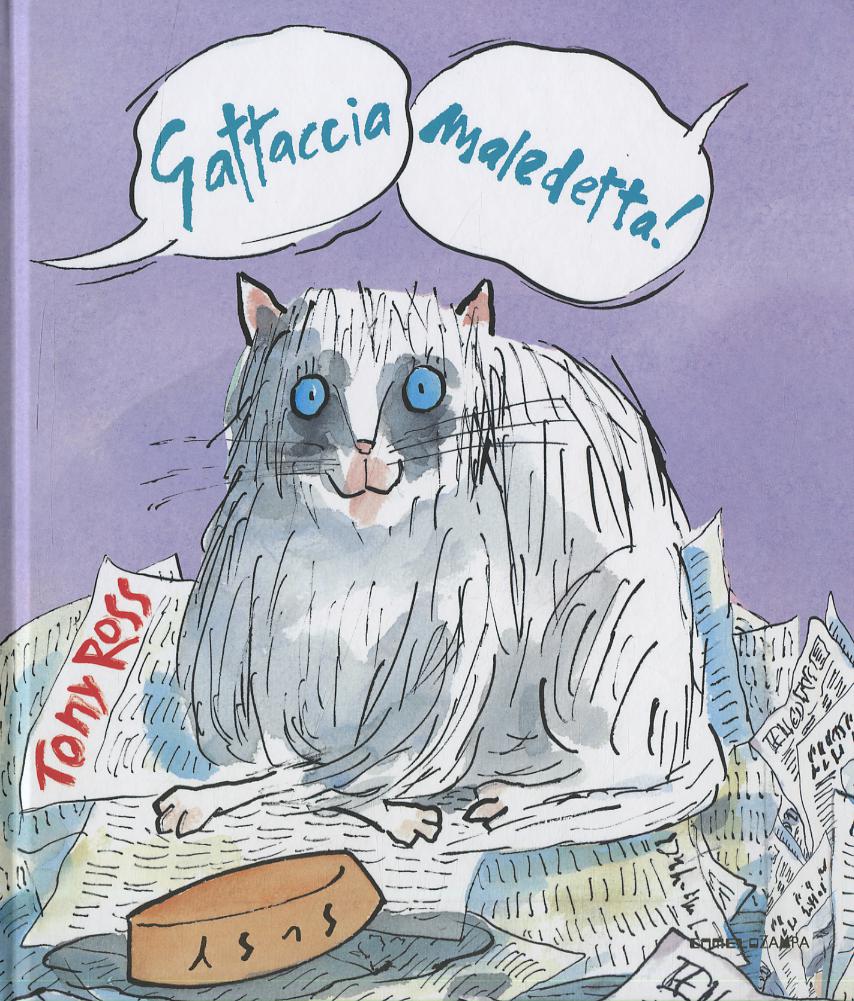 Gattaccia maledetta! Ediz. a colori