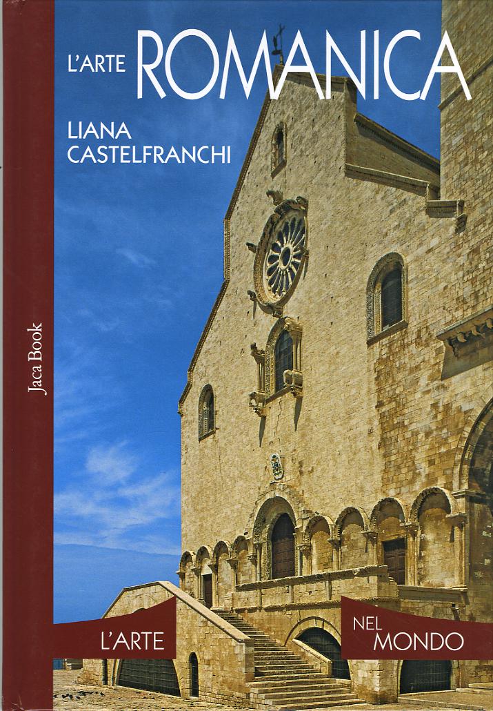 Arte romanica. Ediz. illustrata