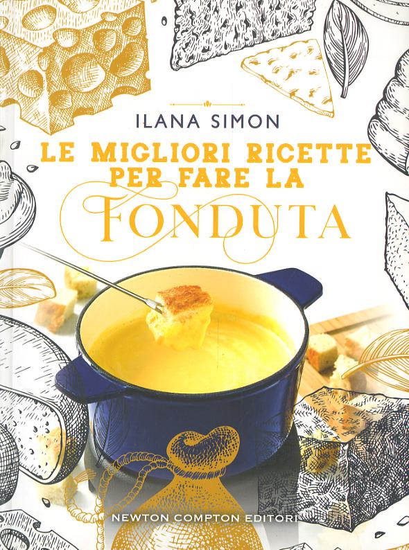 Migliori ricette per fare la fonduta