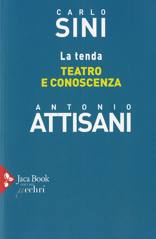 Tenda. Teatro e conoscenza