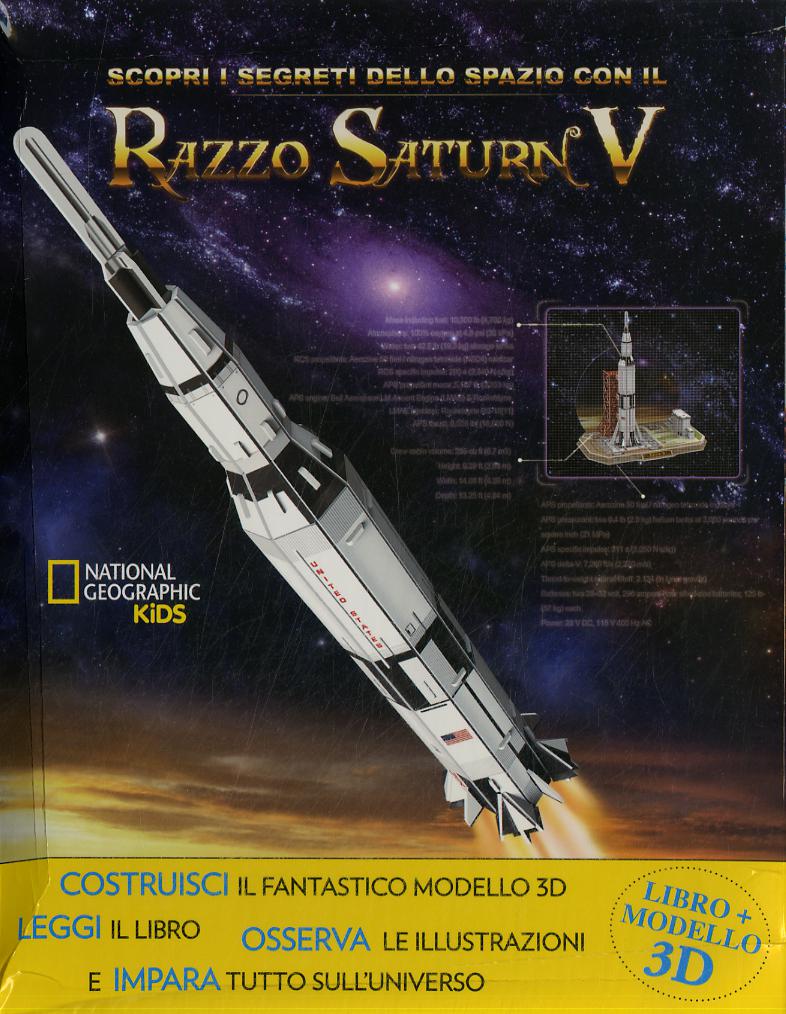 Scopri i segreti dello spazio con il razzo Saturn V. Ediz. a colori. Con gadget