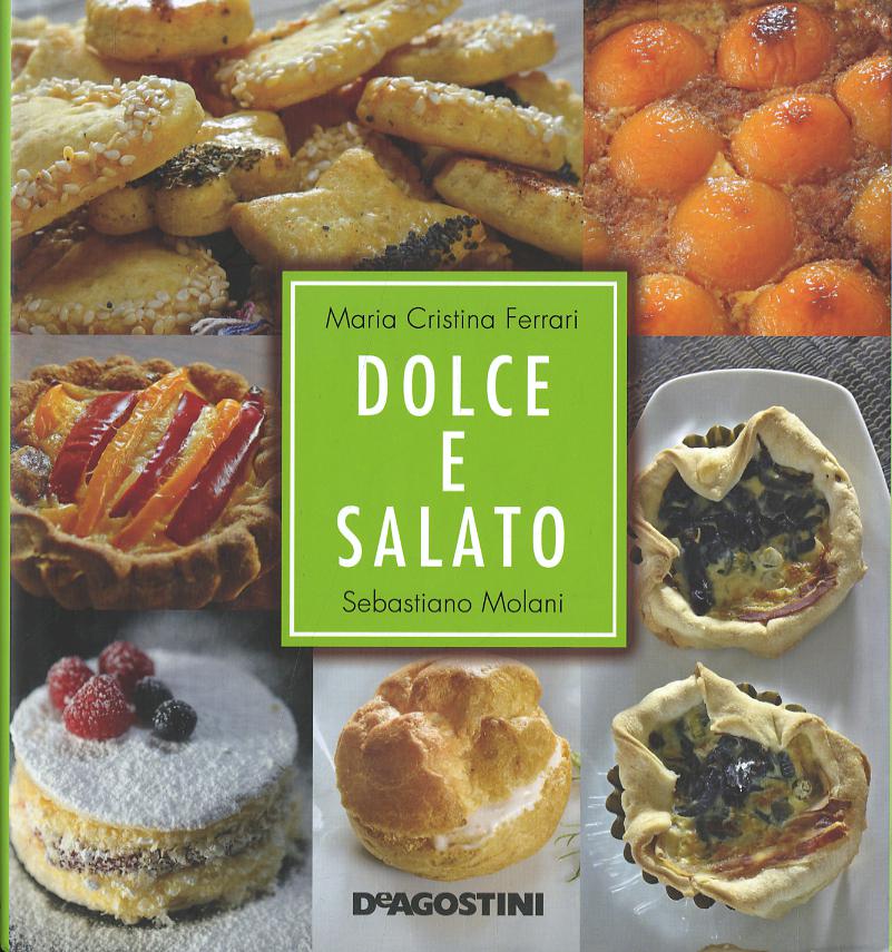 Dolce e salato. Ediz. illustrata