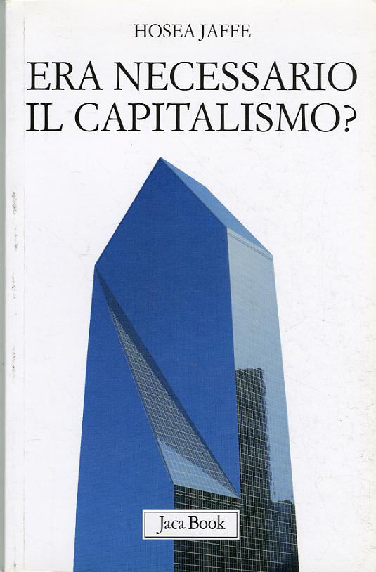 Era Necessario Il Capitalismo?