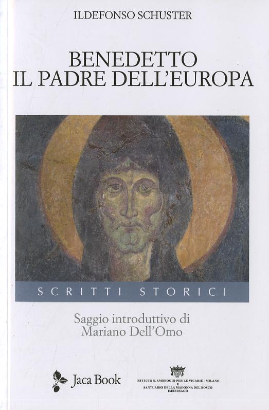 Benedetto. Il padre dell Europa