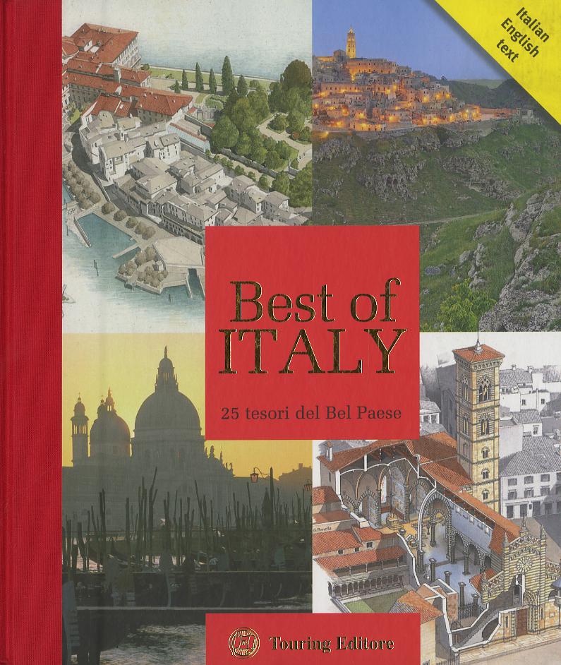 Best of Italy. 25 tesori del Bel Paese. Ediz. bilingue
