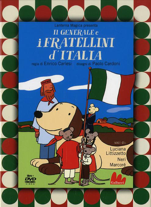 Generale e i fratellini d Italia. DVD. Con libro