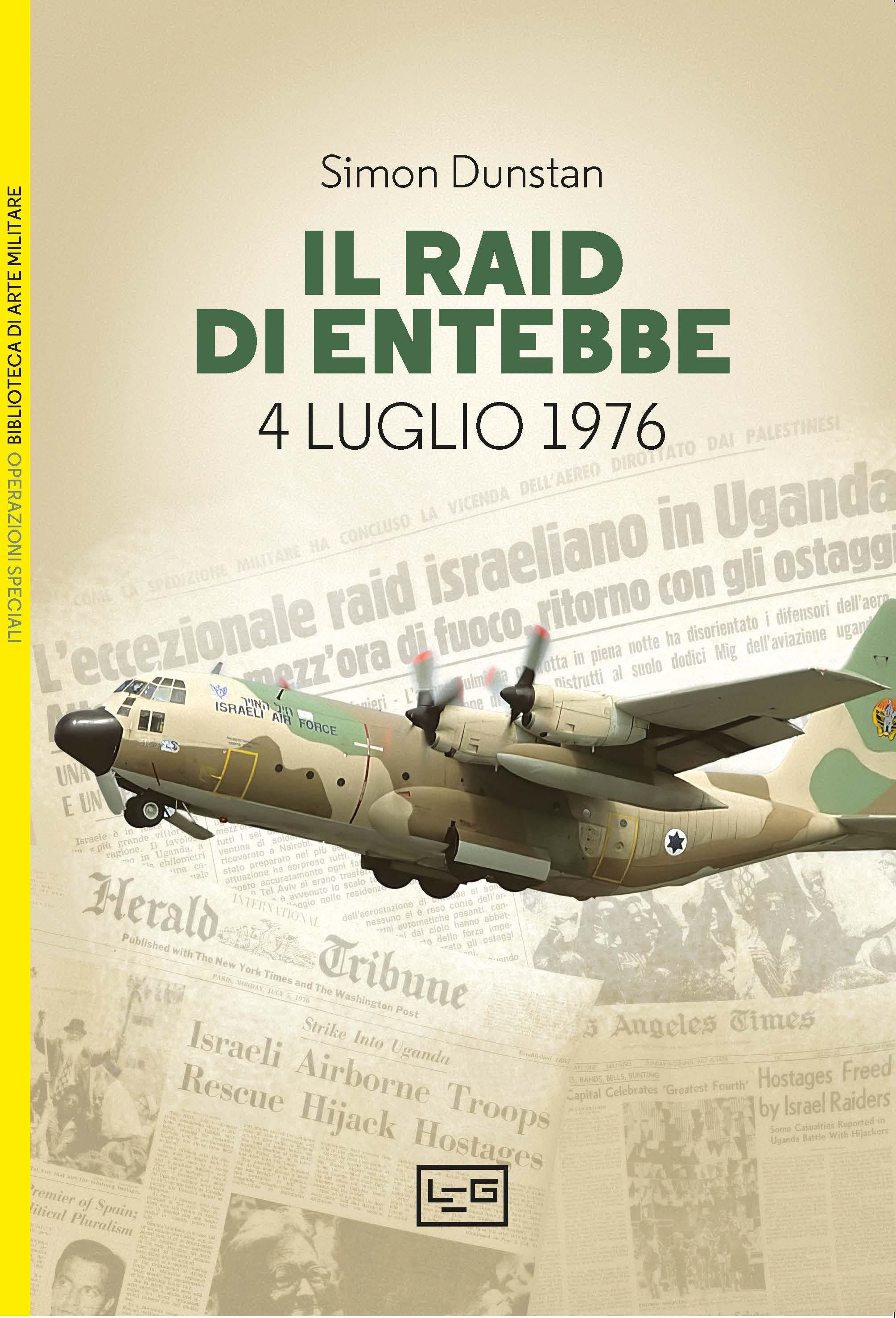 Raid di Entebbe. 4 luglio 1976