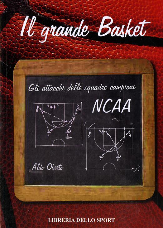 Grande basket. Gli attacchi delle squadre campioni NCAA