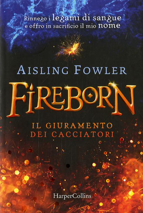 Fireborn. Il giuramento dei cacciatori