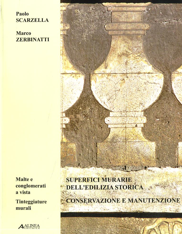 Superfici murarie dell edilizia storica. Ediz. italiana e inglese