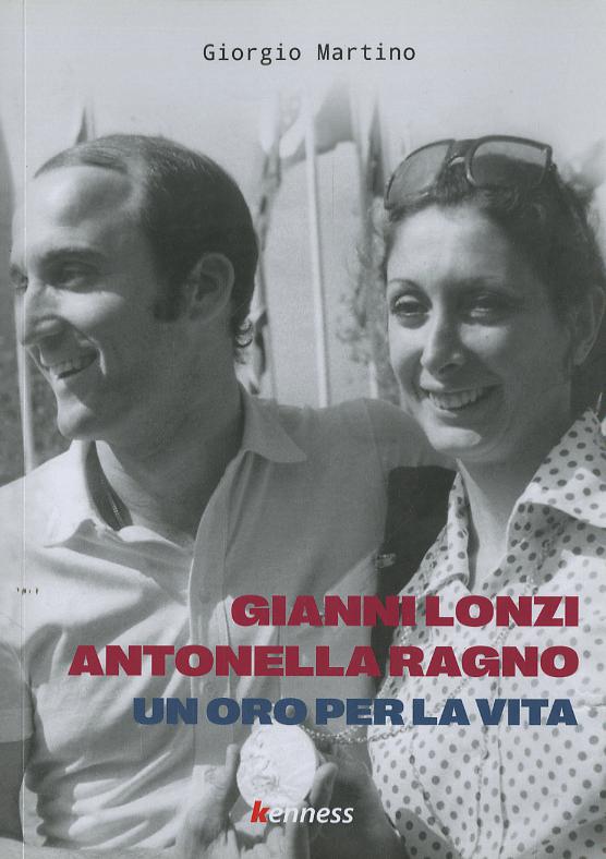 Gianni Lonzi e Antonella Ragno. Un oro per la vita