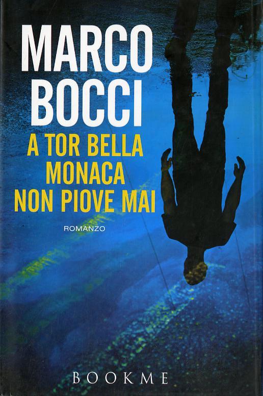 A Tor Bella Monaca non piove mai