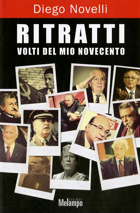 Ritratti. Volti del mio Novecento