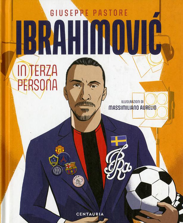 Ibrahimovic. In terza persona