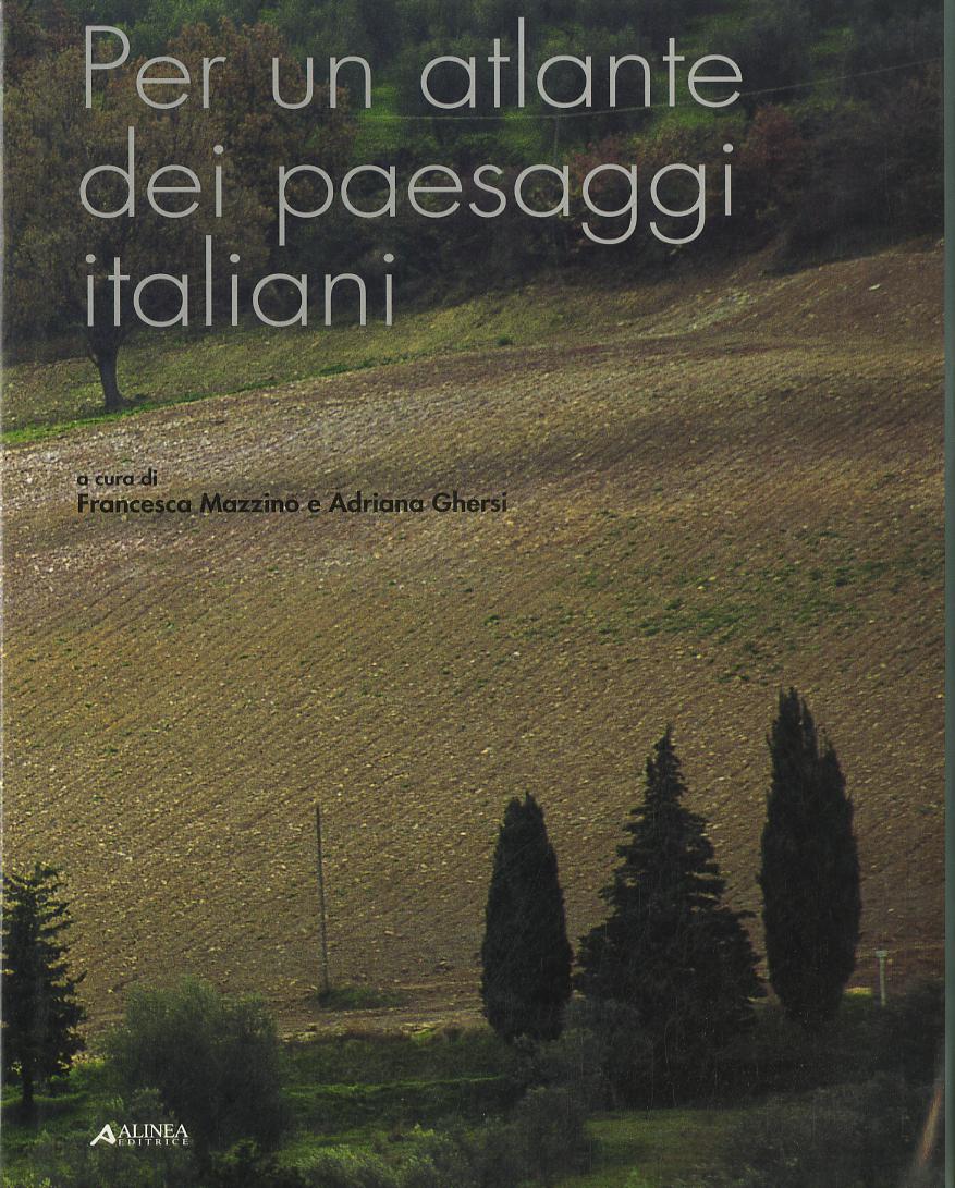Per un atlante dei paesaggi italiani