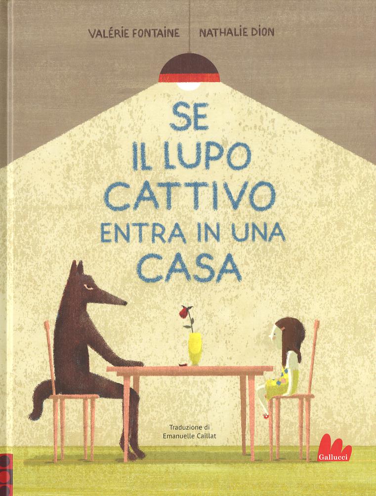 Se il lupo cattivo entra in una casa. Ediz. a colori