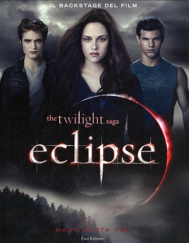 Eclipse. Il backstage del film. Ediz. illustrata