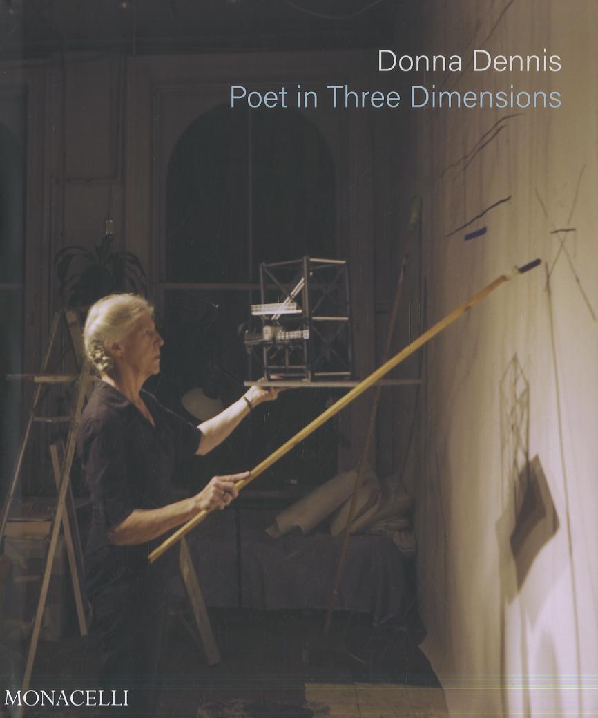Donna Dennis. Poet in three dimensions
