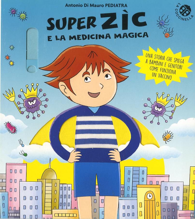 Super Zic e la medicina magica. Ediz. a colori