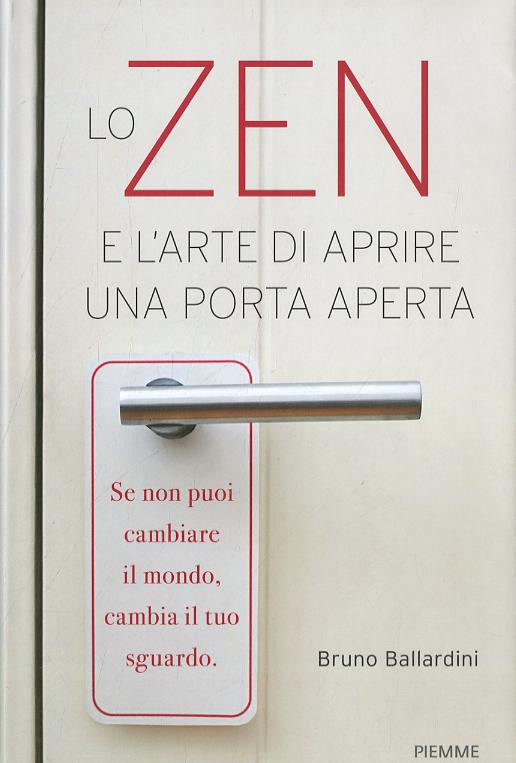 Zen e l arte di aprire una porta aperta
