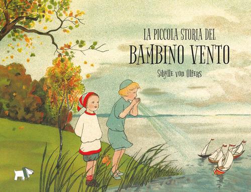 Piccola storia del bambino vento. Ediz. a colori