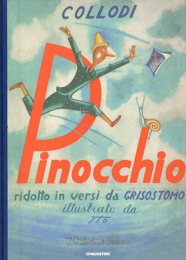 Pinocchio ridotto in versi da Grisostomo (rist. anast. Novara, 1948). Ediz. illustrata