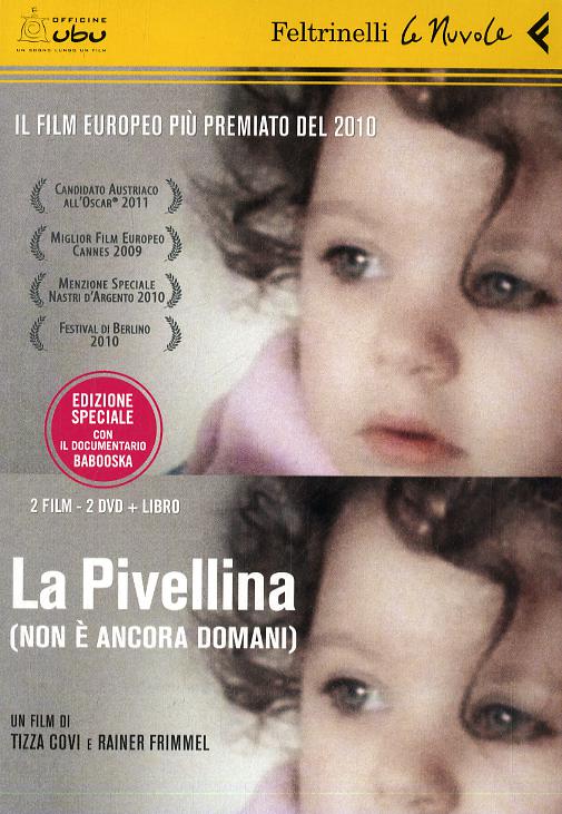 Pivellina. (Non e  ancora domani). DVD. Con libro