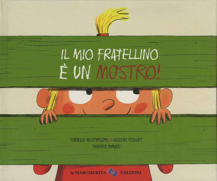 Mio fratellino e  un mostro! Ediz. a colori