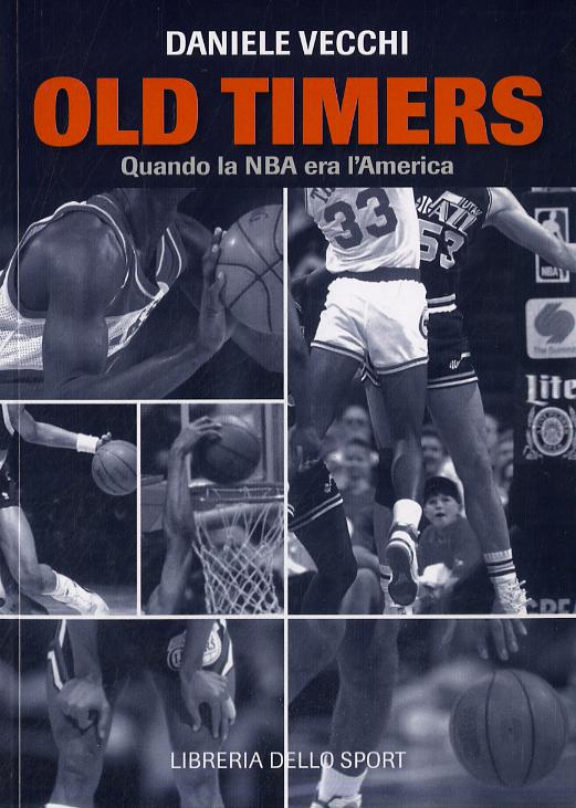 Old Timers. Quando la NBA era l America