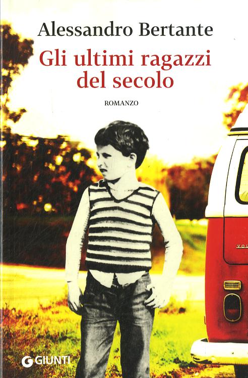 Ultimi ragazzi del secolo