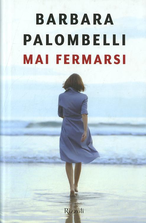 Mai fermarsi