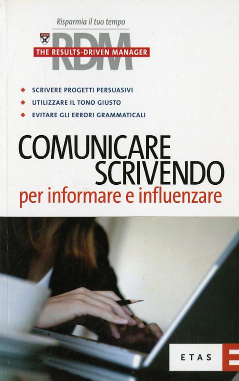 Comunicare scrivendo. Per informare e influenzare