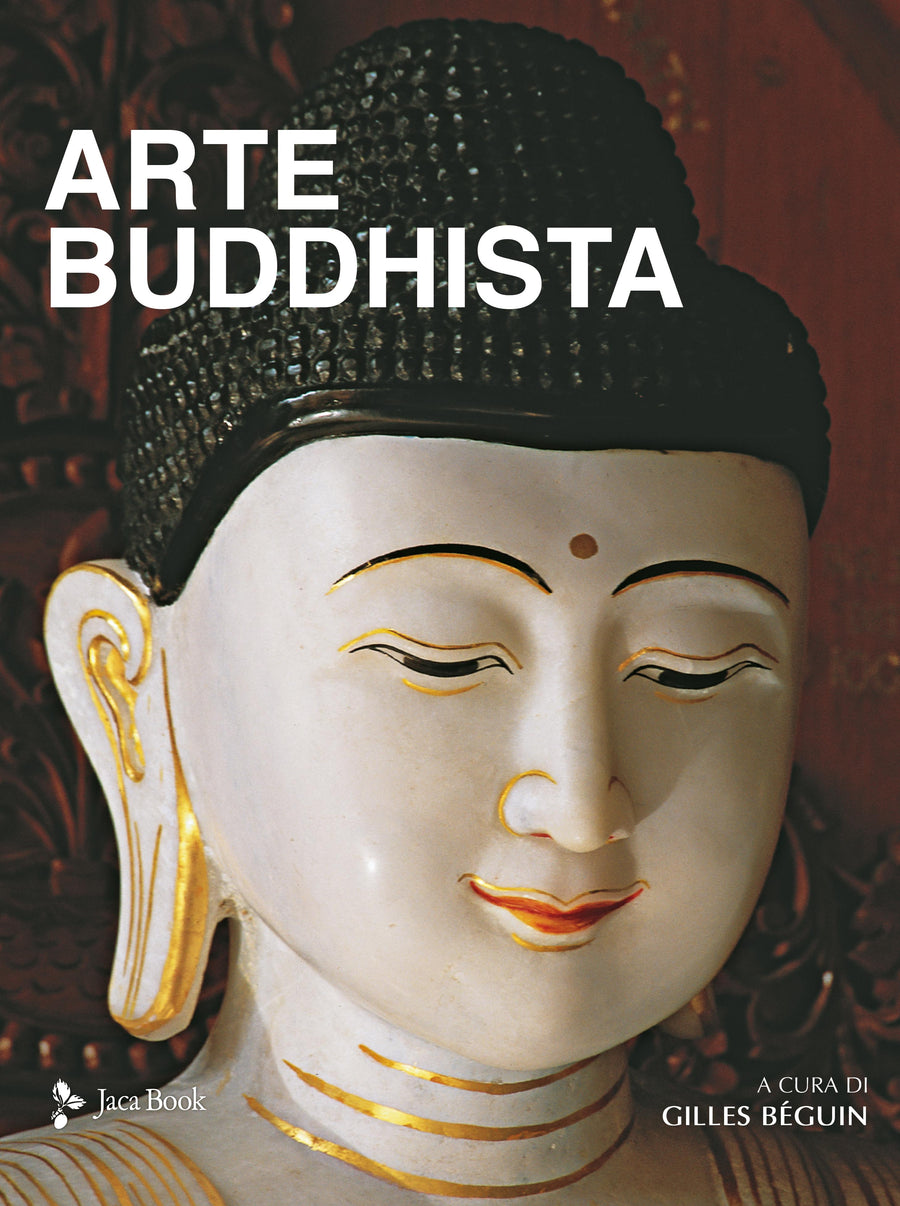 Arte buddhista. Il grande viaggio. Ediz. a colori