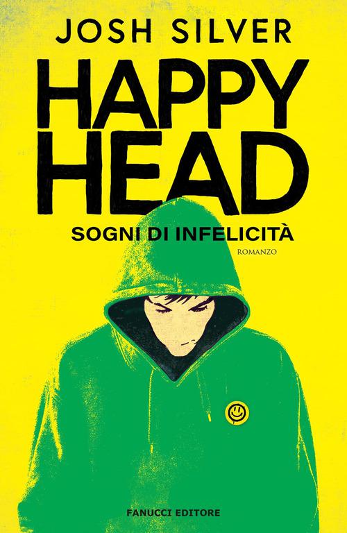 Happy Head. Sogni di infelicita