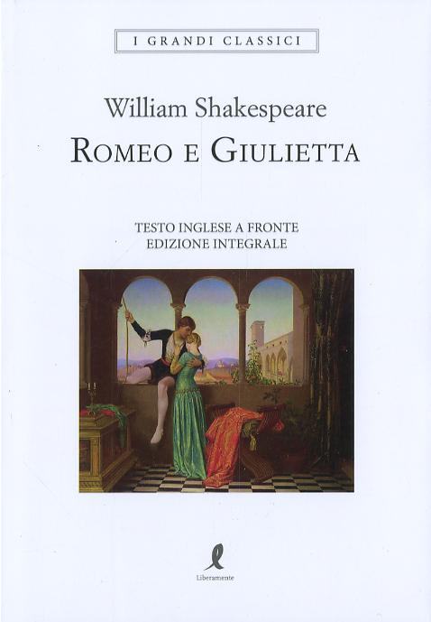Romeo e Giulietta. Testo inglese a fronte. Ediz. integrale