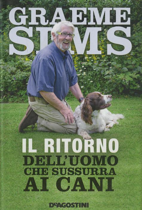 Ritorno dell uomo che sussurra ai cani