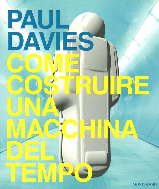 Come costruire una macchina del tempo