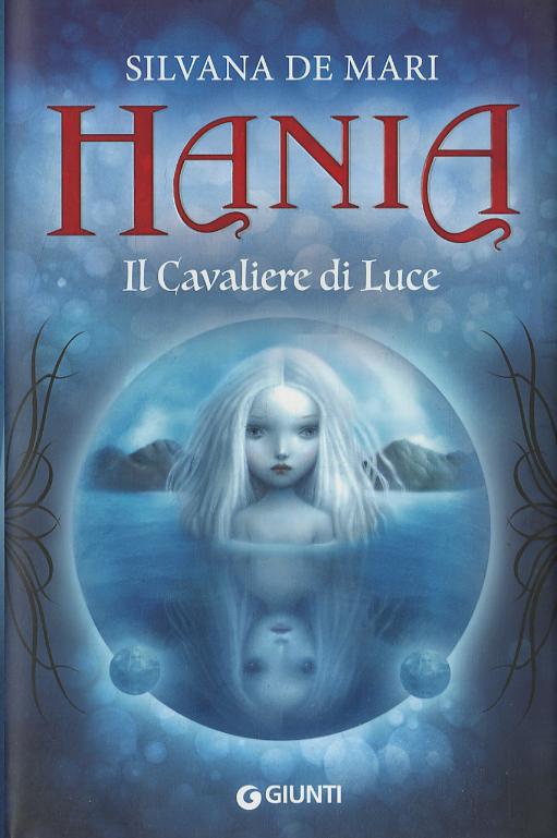 Cavaliere di luce. Hania