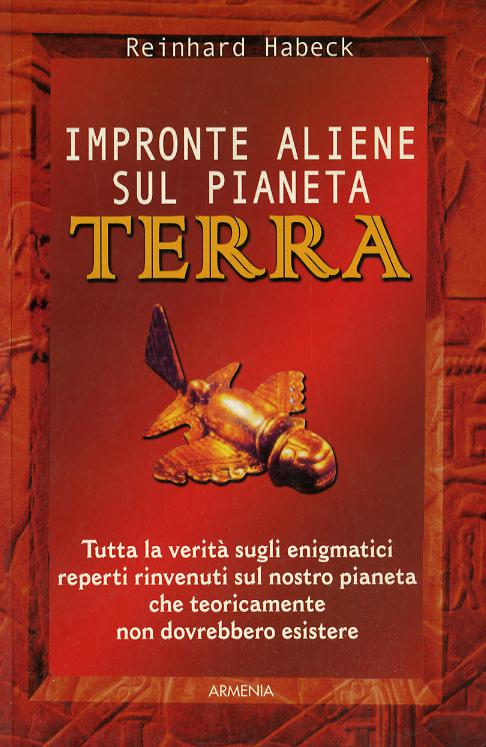 Impronte aliene sul pianeta terra