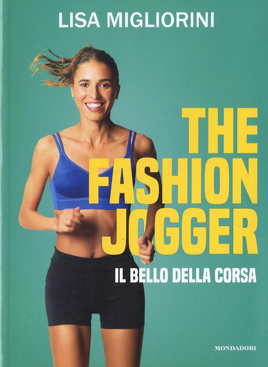 Fashion Jogger. Il bello della corsa