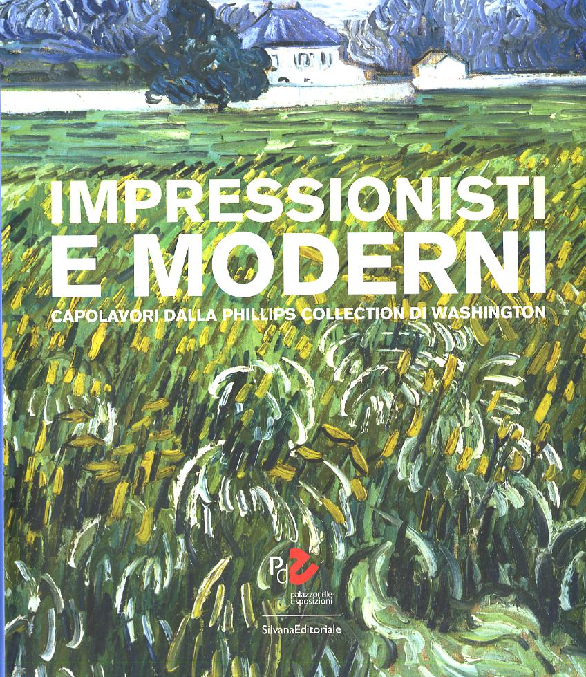 Impressionisti e moderni. Capolavori dalla Phillips Collection di Washington