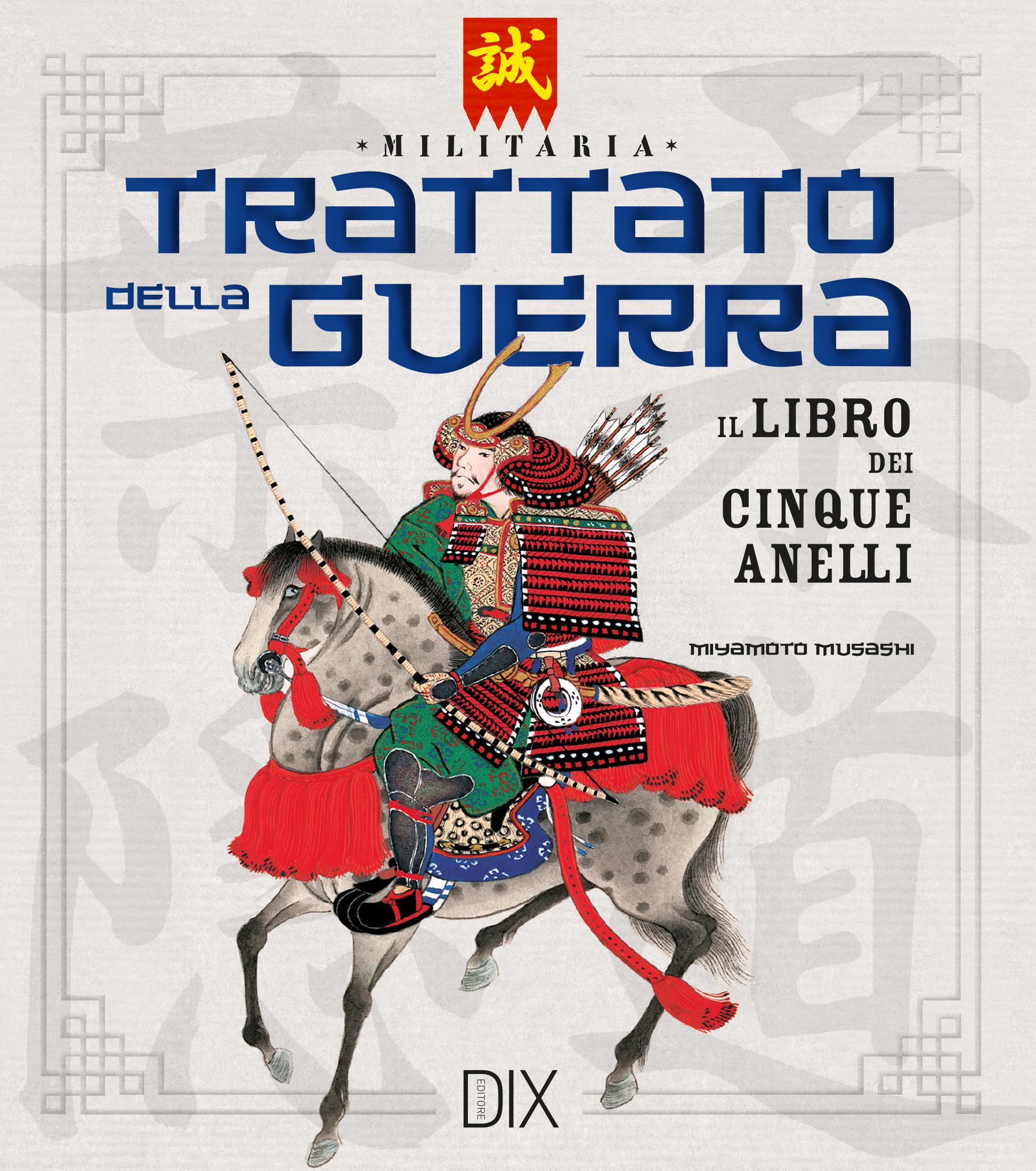 Trattato della guerra. Il libro dei cinque anelli
