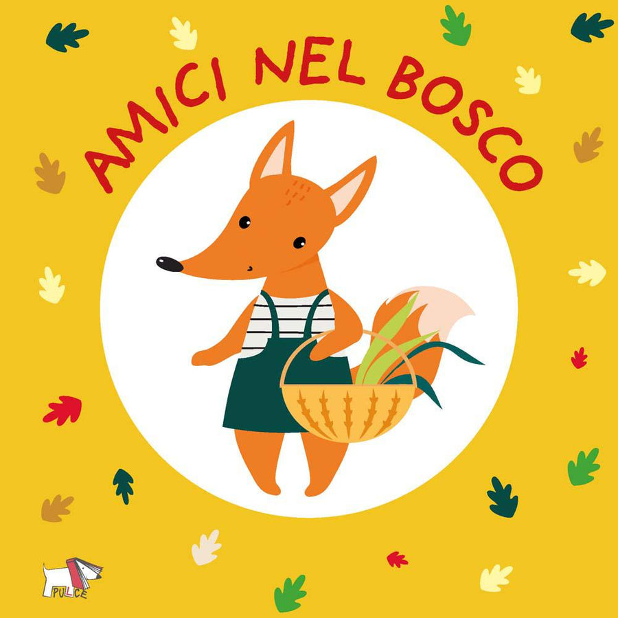 Amici nel bosco. Ediz. a colori