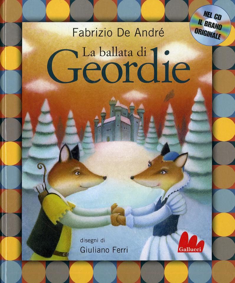 Ballata di Geordie. Ediz. illustrata. Con CD Audio