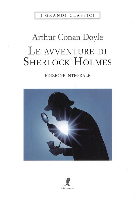 Avventure di Sherlock Holmes. Ediz. integrale