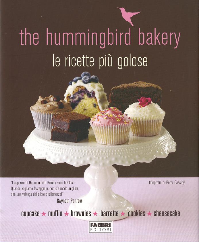 Hummingbird Bakery. Le ricette piu  golose