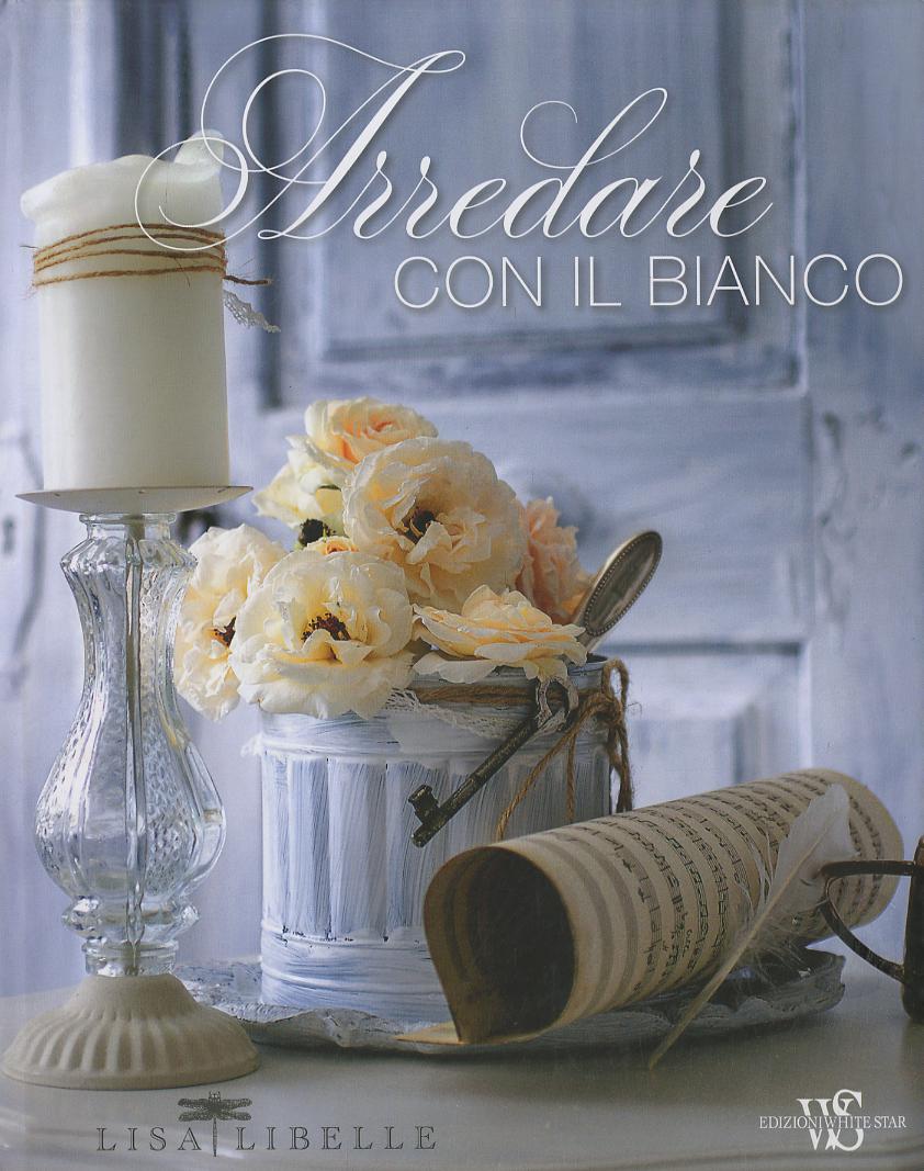 Arredare con il bianco. Ediz. illustrata