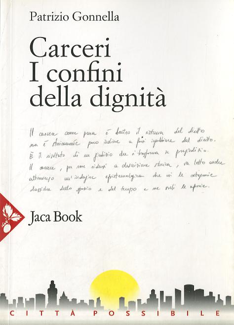 Carceri. I Confini Della Dignita'