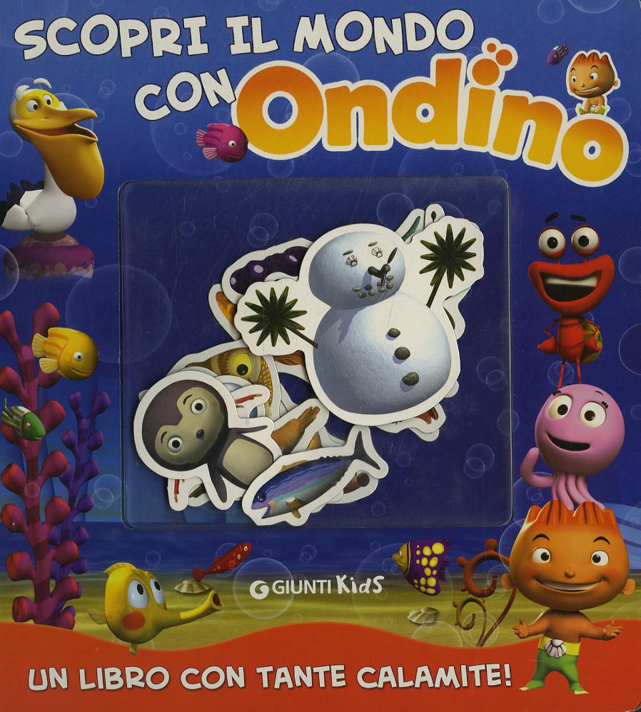 Scopri il mare con Ondino. Con magneti. Ediz. illustrata