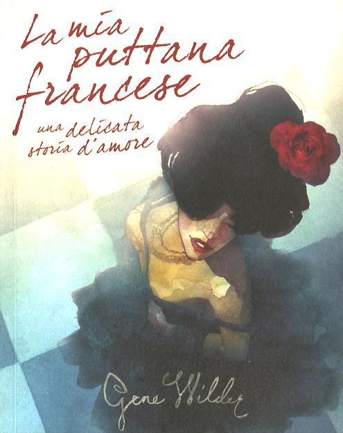 Mia puttana francese. Una delicata storia d amore